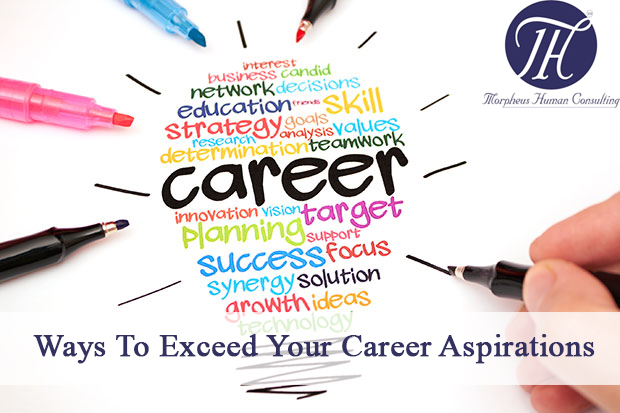 Different Ways To Exceed Career Aspirations