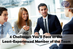 4 Challenges You’ll Face as the Least-Experienced Member of the Team