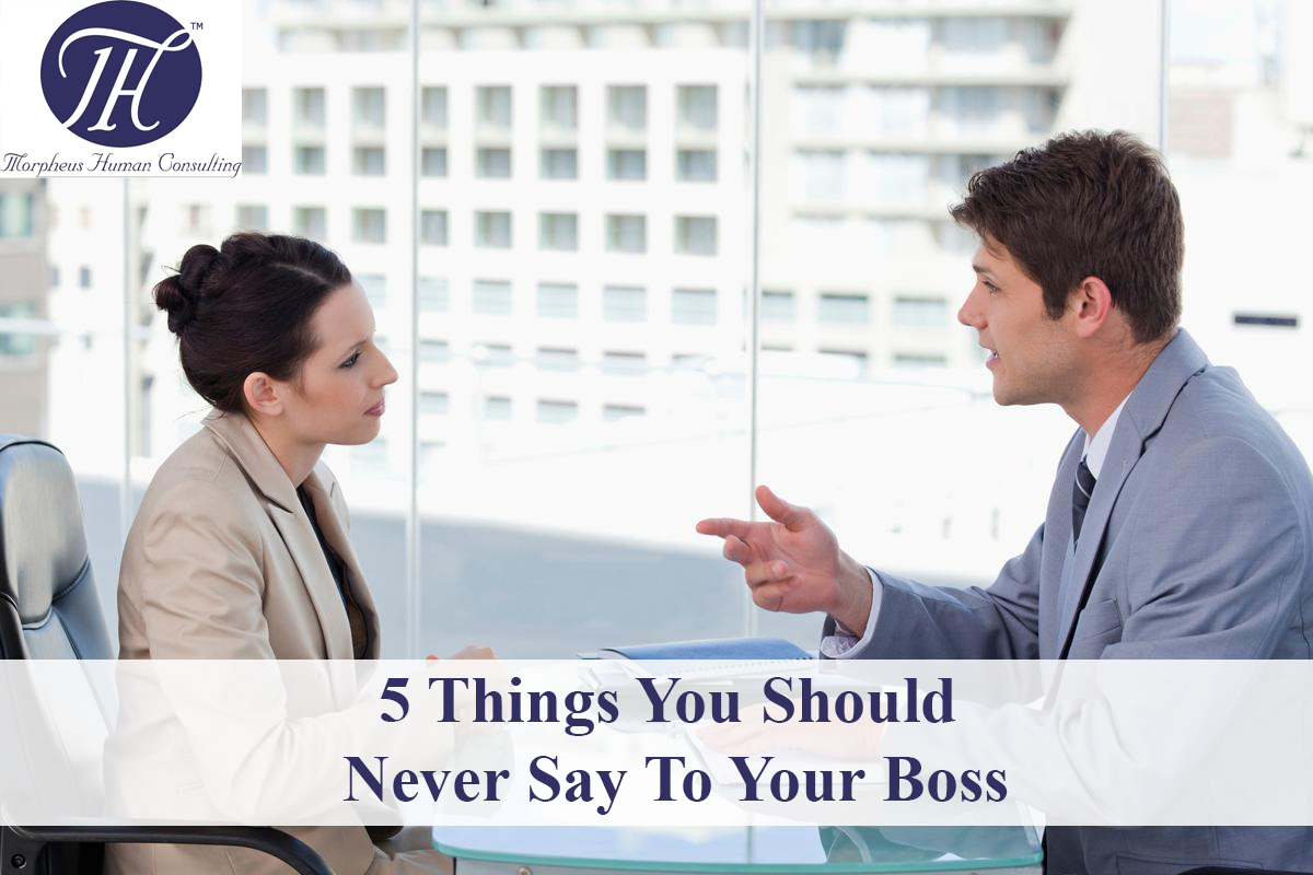 5-Things-You-Should-Never-Say -To-Your-Boss