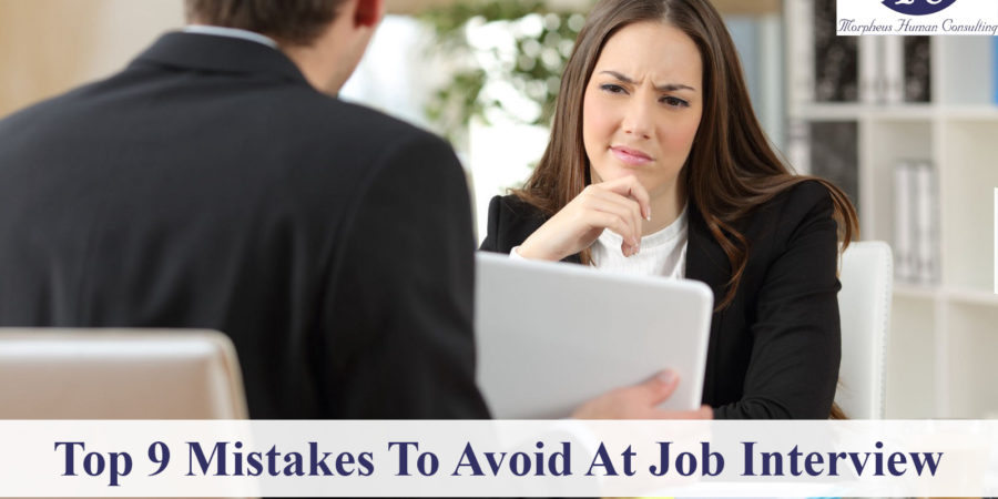 Top 9 Mistakes To Avoid At Job Interview