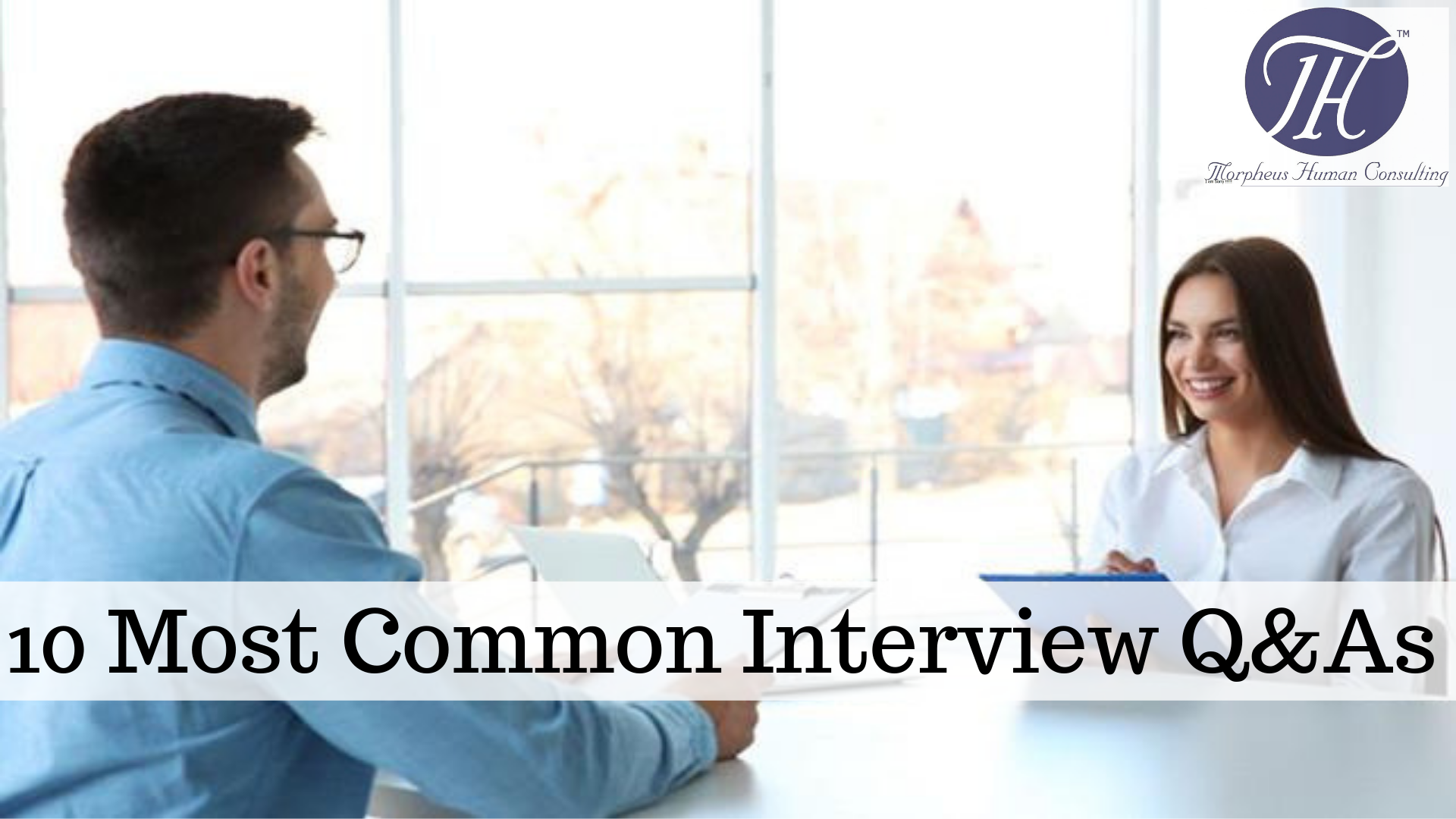 10 Most Common Interview Q&As