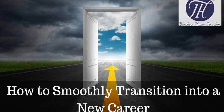 How to Smoothly Transition into a New Career