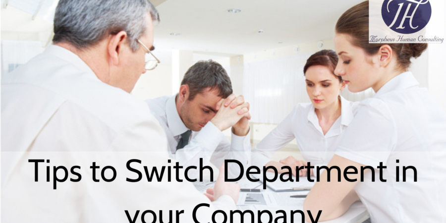 Tips to Switch Department in your Company