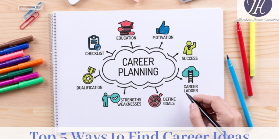 Top 5 Ways to Find Career Ideas