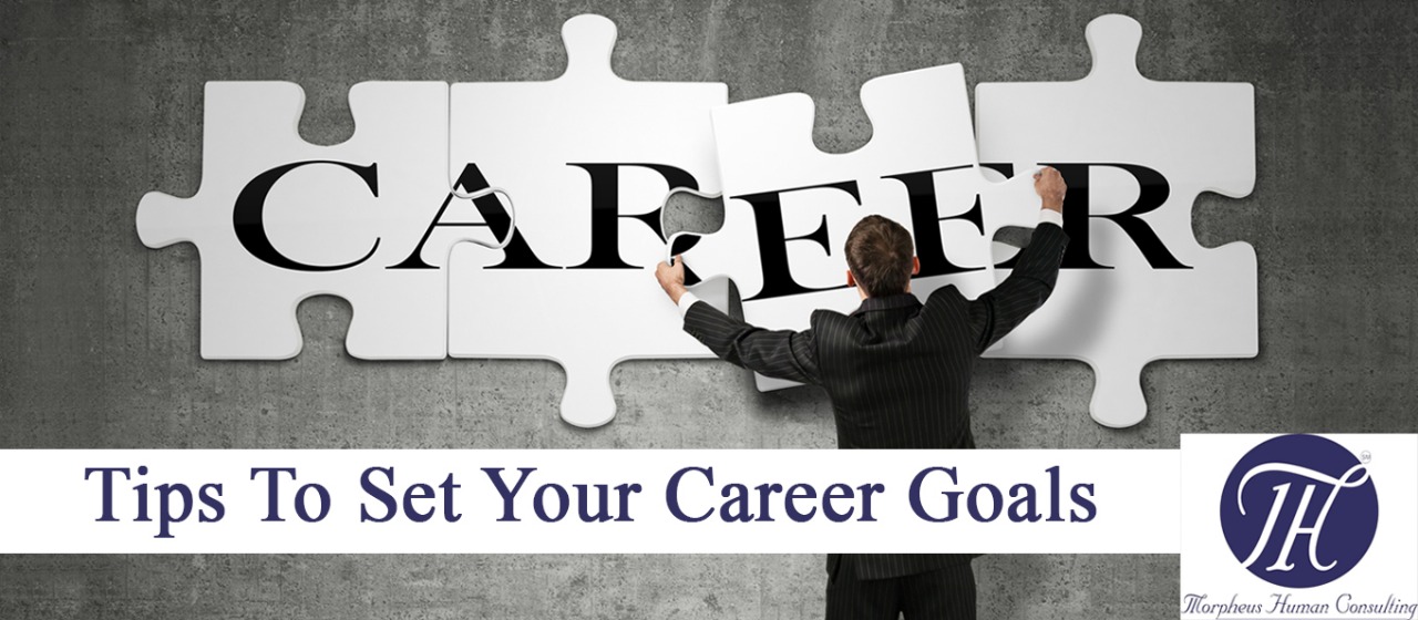 Tips to set your career goals