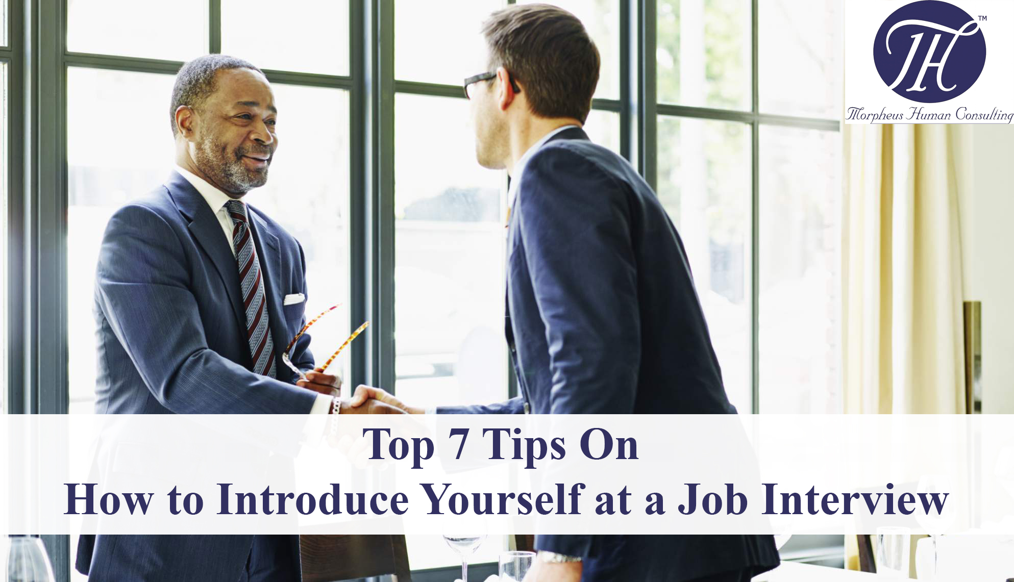 The best way to present yourself for a job interview