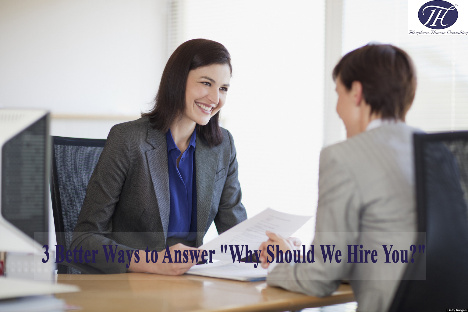 3 Better Ways To Answer "Why Should We Hire You?"