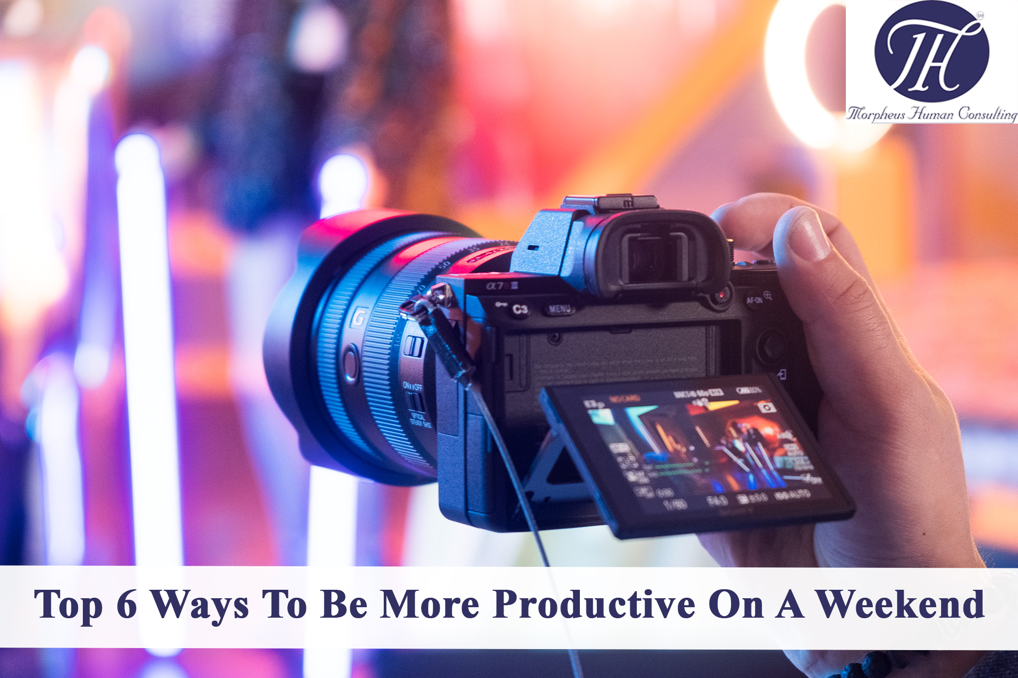 Top 6 Ways To Be More Productive On A Weekend