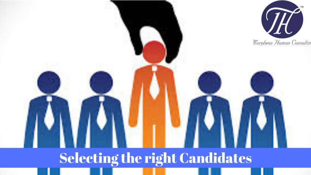 Selecting the Right Candidate for Job - Morpheus Human Consulting