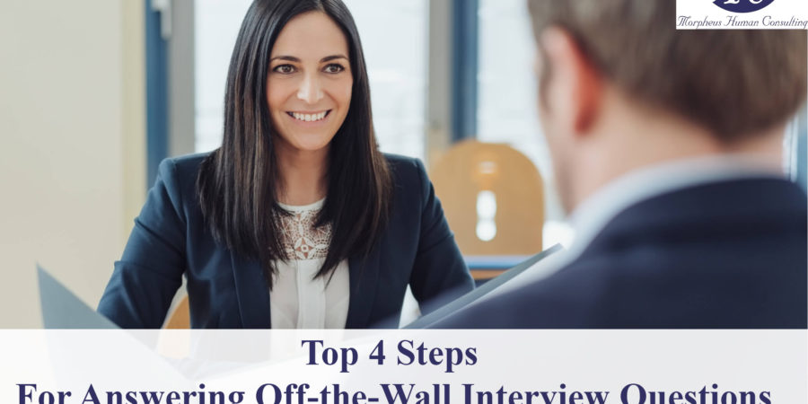 Top 4 Steps for Answering Off-the-Wall Interview Questions